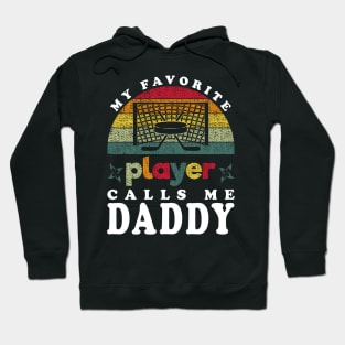 Favorite Hockey Player Calls Me Daddy Vintage Hoodie